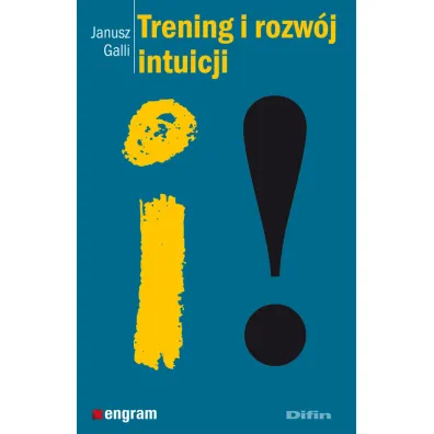 Trening i rozw�j intuicji - Janusz Galli