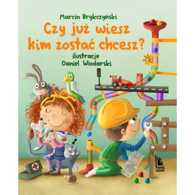 Czy ju� wiesz kim zosta� chcesz?