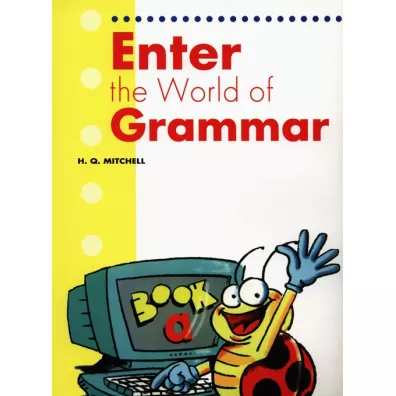 Enter the World A Student's Book - H. Q. Mitchell