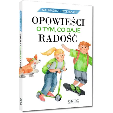 Najm�drzejsze bajki - opowie�ci o tym, co daje rado��