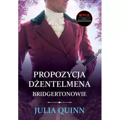 Propozycja dentelmena. Bridgertonowie. Tom 3 - Julia Quinn
