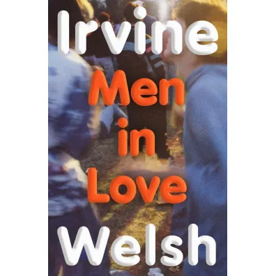 Men in Love wer. angielska - Irvine Welsh