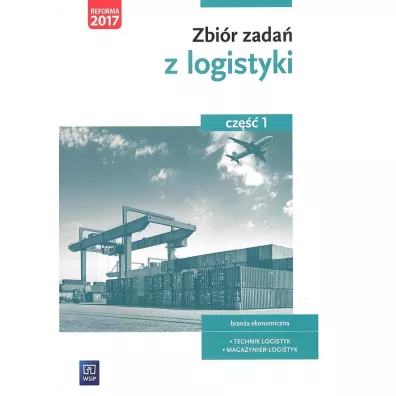 Zbi�r zada� z logistyki. Cz�� 1 - Gra�yna Karpus