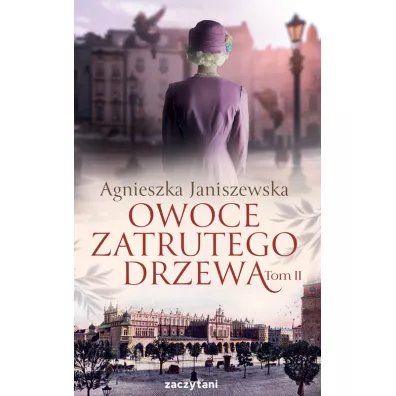 Owoce zatrutego drzewa. Tom 2 - Agnieszka Janiszewska