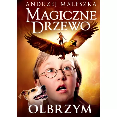 Olbrzym. Magiczne drzewo. Tom 3 - Andrzej Maleszka