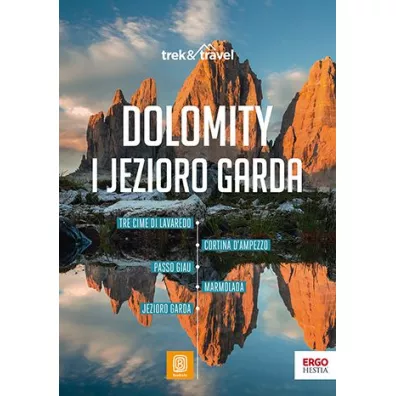 Dolomity i Jezioro Garda. trek&travel. Wydanie 1 - Marta  Sokoowska