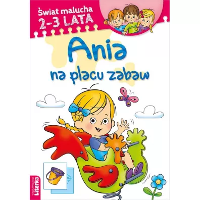 wiat malucha. Ania na placu zabaw