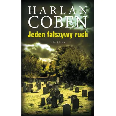 Jeden fa�szywy ruch - Harlan Coben