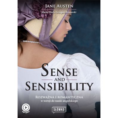 Sense and Sensibility. Rozwana i romantyczna w wersji do nauki angielskiego