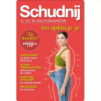 Schudnij. 5, 10, 15 kilogram�w bez efektu jo-jo