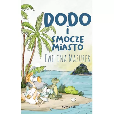 Dodo i smocze miasto - Ewelina Mazurek