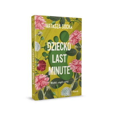 Dziecko last minute. Matki, czyli c�rki