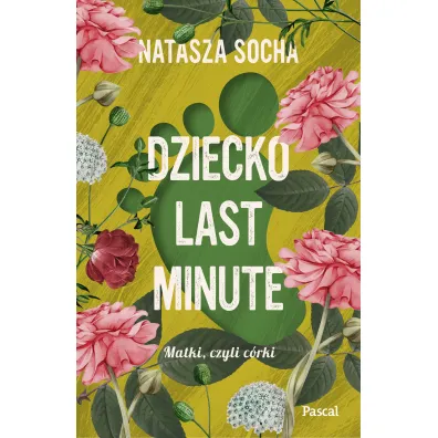 Dziecko last minute. Matki, czyli c�rki