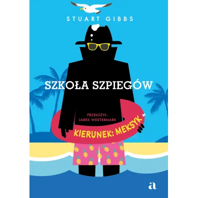 Kierunek: Meksyk. Szko�a szpieg�w. Tom 6