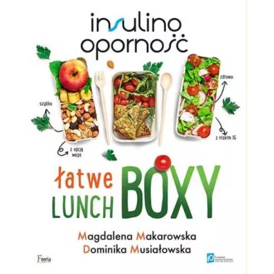 Insulinooporno atwe lunchboxy - Magdalena Makarowska, Dominika Musiaowska