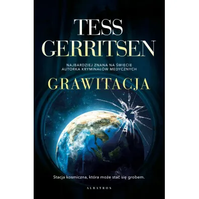 Grawitacja - Tess Gerritsen