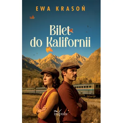 Bilet do Kalifornii - Ewa Kraso�