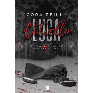 Luca Vitiello. Seria Born in Blood Mafia Chronicles. Tom 0 - Cora Reilly