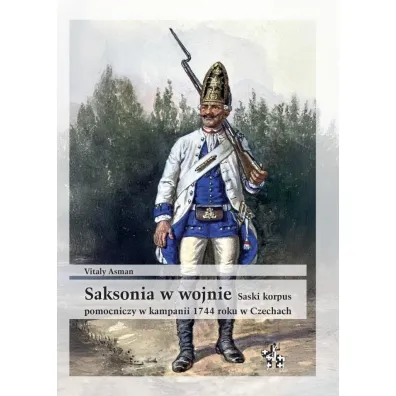 Saksonia w wojnie saski korpus pomocniczy w kampan - Vitaly Asman