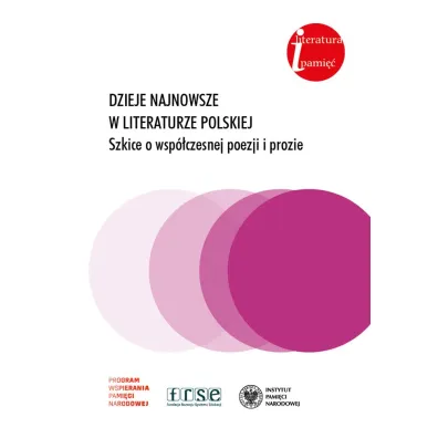 Dzieje najnowsze w literaturze polskiej - Antoni  Bucha�a