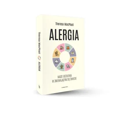 Alergia. Nasze uczulenia w zmieniaj�cym si� �wiecie
