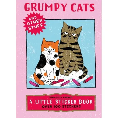 Grumpy Cats and Other Stuff - Charlotte  Farmer