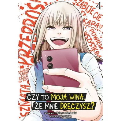 Czy to moja wina, �e mnie dr�czysz? #4 - Chikara Kimiduka, Yen Hioka