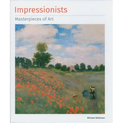 Impressionists Masterpieces of Art w.ang TW - Michael Robinson