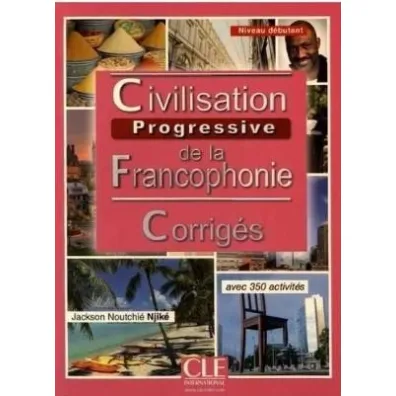 Civilisation progressive de la Fancophonie A1 - Claire Miquel