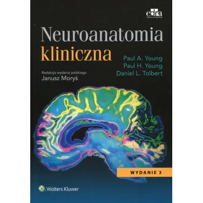 Neuroanatomia kliniczna - Daniel L Tolbert, Paul A Joung, Paul H Young
