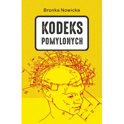 Kodeks Pomylonych - Bronka Nowicka