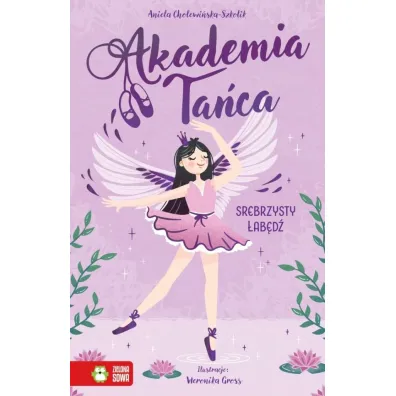 Akademia Ta�ca. Srebrzysty �ab�d� - Aniela Cholewi�ska-Szkolik
