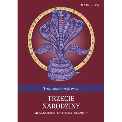 Trzecie narodziny - Tymoteusz Onyszkiewicz