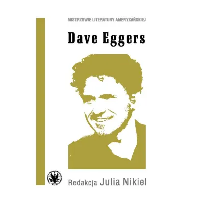 Dave Eggers - Julia  Nikiel