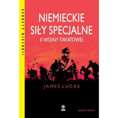 Niemieckie si�y specjalne II wojny �wiatowej - Lucas James