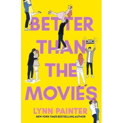 Better than the movies - Lynn Painter
