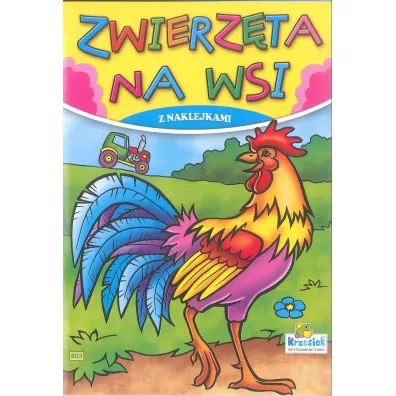 Kolorowanka Zwierz�ta na wsi. Kogut. ( A5, 16 stron)