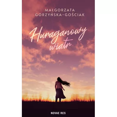 Huraganowy wiatr - Ma�gorzata Gorzy�ska-Go�ciak