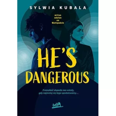 He's dangerous - Sylwia  Kubala