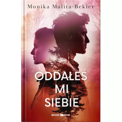 Odda�e� mi siebie - Monika  Malita-Bekier