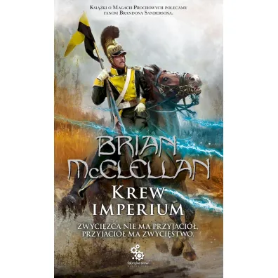 Krew Imperium. Trylogia Bogowie Krwi i Prochu. Tom 3 - Brian McClellan