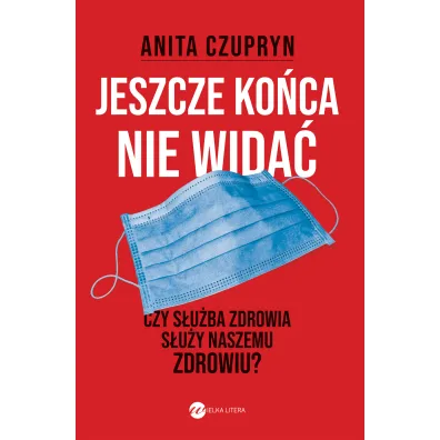 Jeszcze ko�ca nie wida� - Anita Czupryn