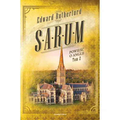 Sarum. Powie�� o Anglii. Tom 2