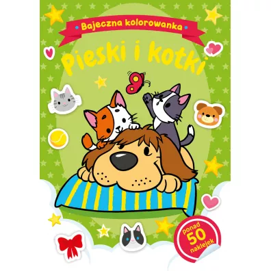 Bajeczna kolorowanka. Pieski i kotki - Natalia Berlik