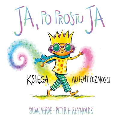 Ja. Uwa�no�� i emocje. Ja, po prostu ja. Ksi�ga autentyczno�ci