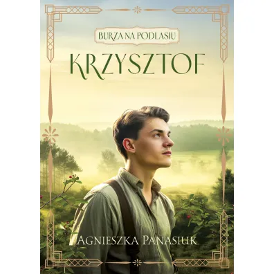 Krzysztof. Burza na Podlasiu. Tom 2 - Agnieszka Panasiuk