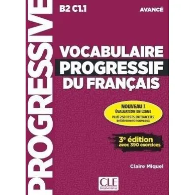 Vocabulaire progressif du Francais avance C2-C1.1 - Claire Miquel