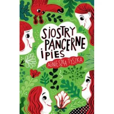 Siostry Pancerne i pies - Agnieszka Tyszka