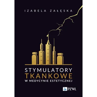 Stymulatory tkankowe w medycynie estetycznej - Izabela Za��ska