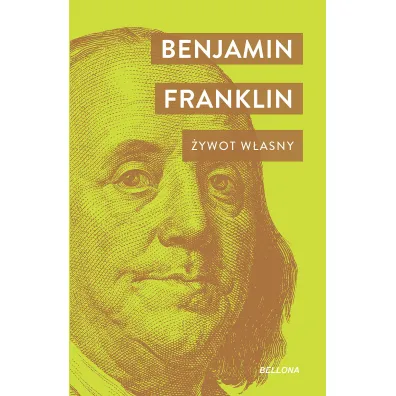 �ywot w�asny - Benjamin Franklin